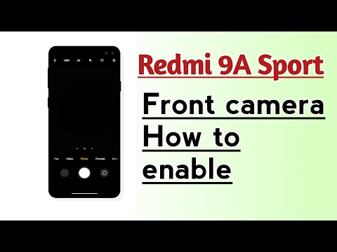 Redmi 9A Sport How to enable Front Camera