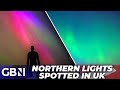 Northern Lights spotted over UK skies in STUNNING rare display of natural beauty