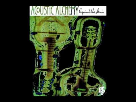 Acoustic Alchemy - Shoot the Loop