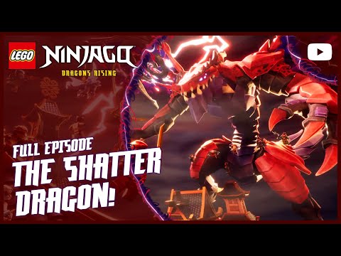 The Shatter Dragon 🐉 | Season 3, Episode 10 | Full Episode | LEGO Ninjago®: Dragons Rising