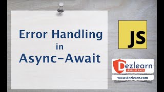 16_Handling Errors Like a Pro with Async Await (JS)