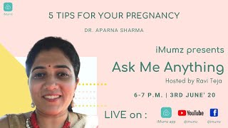 5 tips for your pregnancy I Ask me anything with Dr. Aparna Sharma