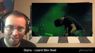 Gojira - Lizard Skin (live) REACTION!