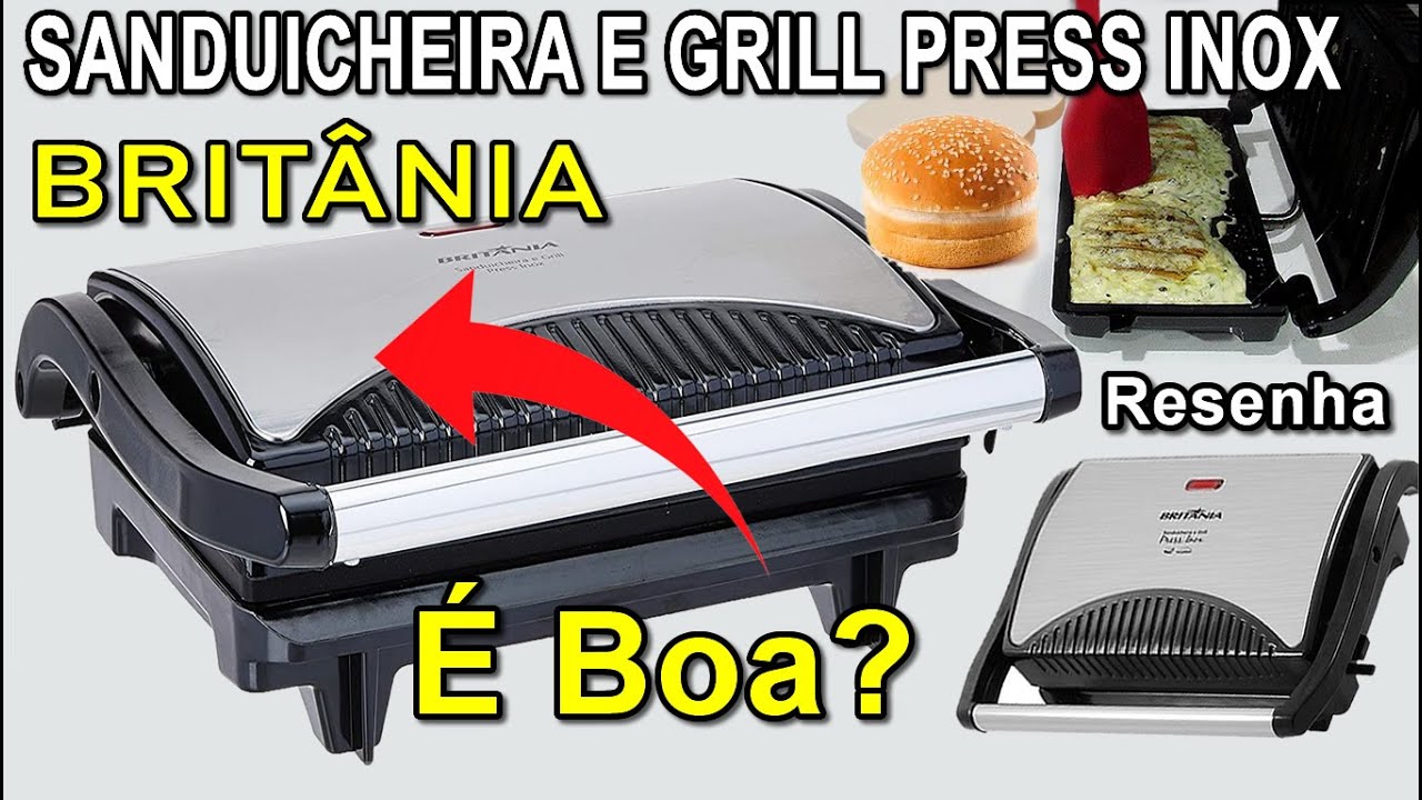 SANDUICHEIRA BRITÂNIA É BOA? | VALE A PENA? | SANDUICHEIRA E GRILL PRESS INOX BRITÂNIA | RESENHA