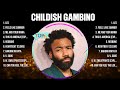 Childish Gambino Greatest Hits Full Album ️ Full Album ️ Top 10 Hits Of All Time