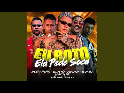 Eu Boto Ela Pede Soca (Remix)