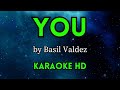 You - Basil Valdez (HD Karaoke)
