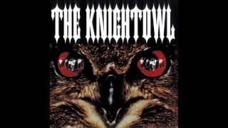 Knight Owl - Here Comes The Knightowl