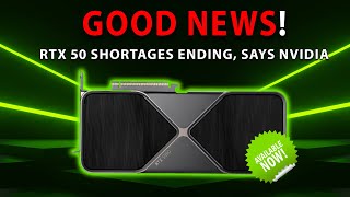 GOOD NEWS! RTX 50 Shortages ENDING, Says Nvidia | 5060 Prices Leak