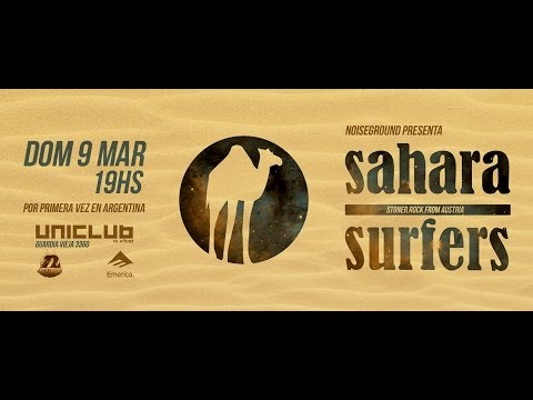 SAHARA SURFERS - Vivo en Argentina (UNICLUB 09-03-2014)