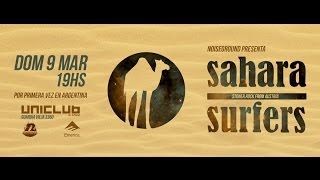 SAHARA SURFERS - Vivo en Argentina (UNICLUB 09-03-2014)