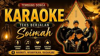 Download lagu KARAOKE TEMBANG DONGA - SOIMAH (TEKS BERJALAN) mp3 Download lagu KARAOKE TEMBANG DONGA - SOIMAH (TEKS BERJALAN) mp3