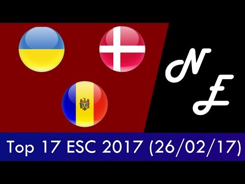 Eurovision 2017 - My top 17 so far 26/02/17