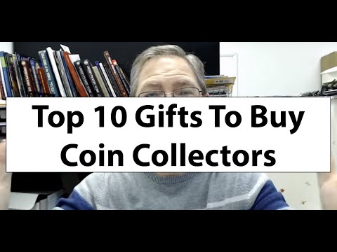 Top 10 Gifts For Coin Collectors - What To Buy Coin Collectors?