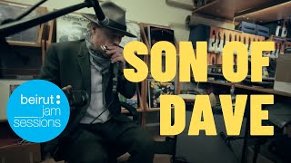 Beirut Jam Sessions - Son Of Dave - We Goin' Out