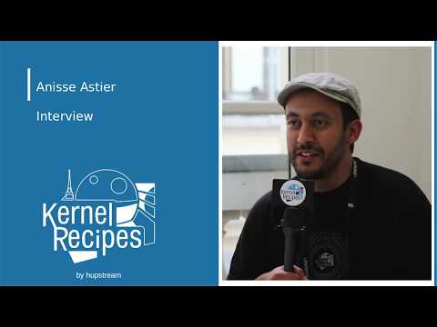 Kernel Recipes 2017 - Anisse Astier's interview