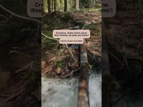 Crossing Rivers On The PCT!