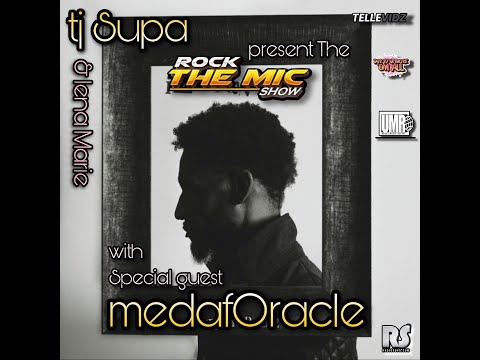 TJ Supa presents the Rock The Mic Show w/ Medaforacle 6/3/23
