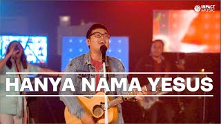 Hanya Nama Yesus - LOJ Worship [Official Music Video] - Lagu Rohani