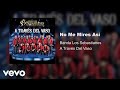 Banda Los Sebastianes - No Me Mires Así (Audio) Banda Los Sebastianes - No Me Mires Así (Audio)