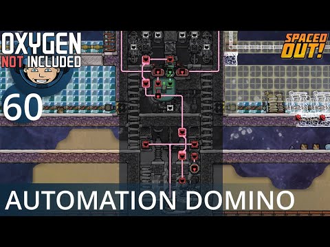 AUTOMATION DOMINO - Ep. #60 - Oxygen Not Included (Ultimate Base 4.0)