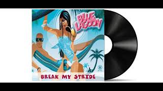 Blue Lagoon - Break My Stride (Radio Edit) [Audio HD]