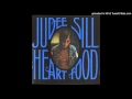 Judee Sill - Down Where The Valleys Are Low ...