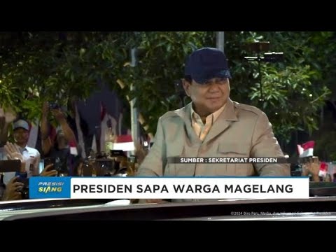 PRESIDEN PRABOWO TIBA DI AKMIL MAGELANG