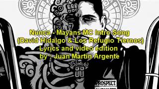MAYANS MC - &quot;NUNCA&quot; INTRO SONG LYRICS