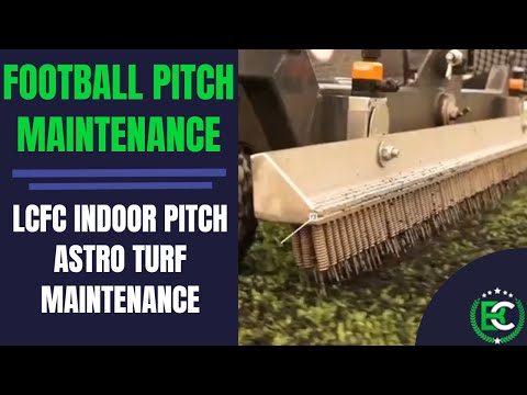 LCFC Indoor Pitch Astro Turf Maintenance | 🛠 Football Pitch Maintenance 🛠 | Soft Surfaces