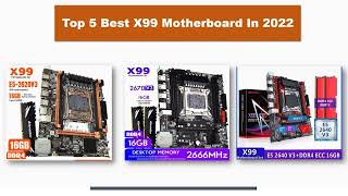 Top 5 Best X99 Motherboard In 2022