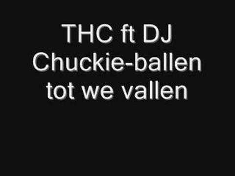 THC-ft DJ Chuckie-ballen tot we vallen