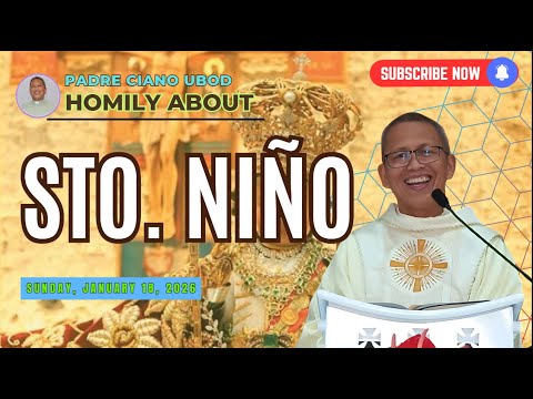 Fr. Ciano Homily about STO. NIÑO - 1/18/2026
