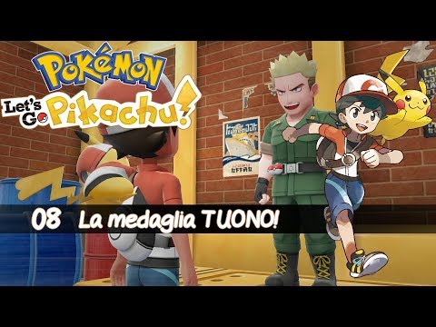 LT SURGE: A NOI DUE! | POKEMON LET'S GO PIKACHU #8