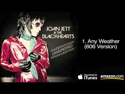 1. Any Weather (606 Version) - Joan Jett & The Blackhearts