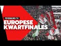 Feyenoord in EUROPESE kwartfinales ⚽️? | SPECIAL Feyenoord TV