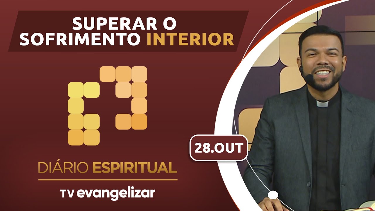 Superar o sofrimento interior | Diário Espiritual | 28/10/24