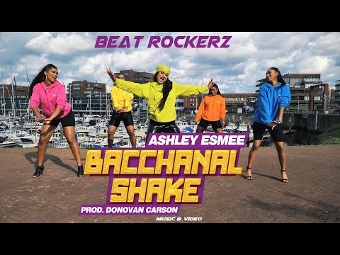 Ashley Esmee • Bacchanal Shake | Beat Rockerz (Prod. Donovan Carson)