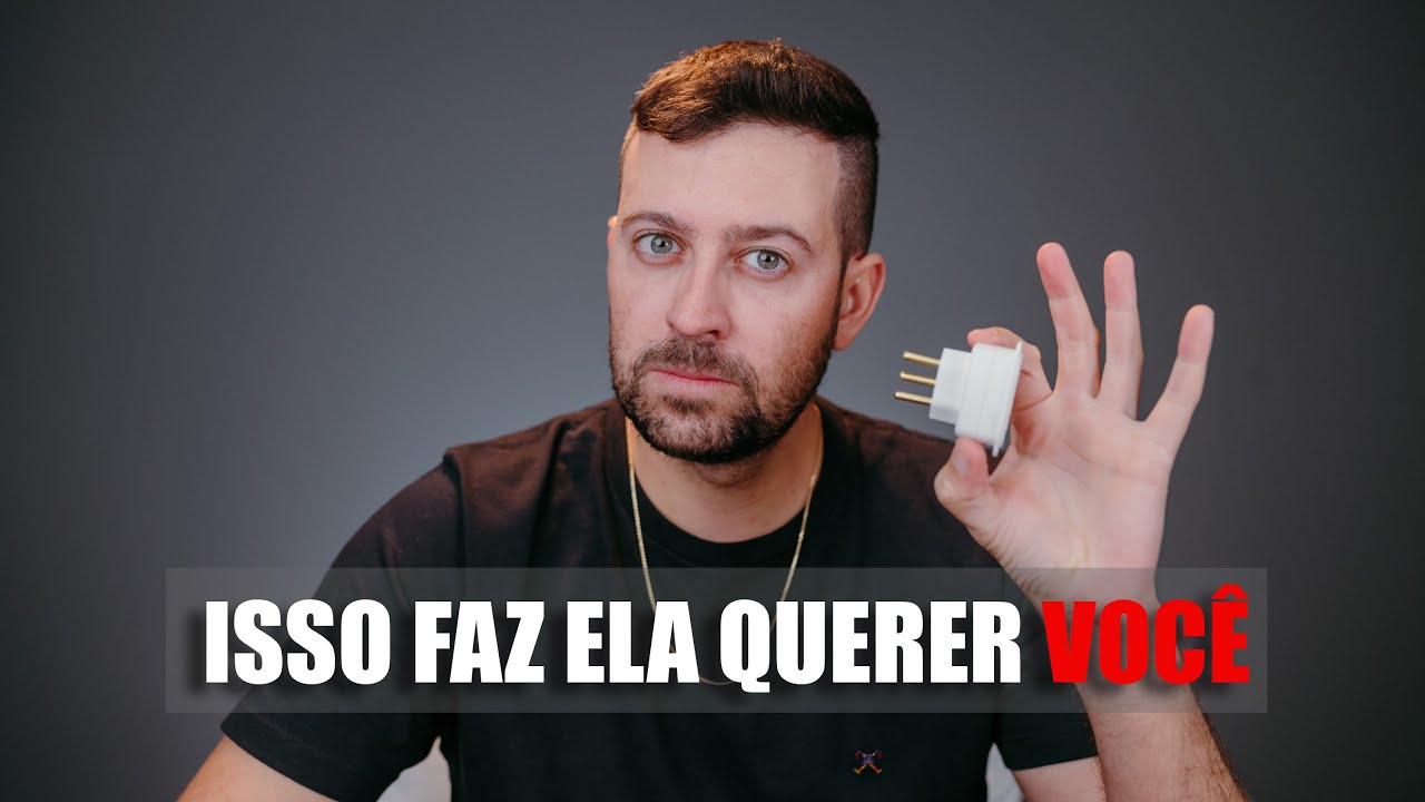 Isso Faz Ela ir Atrás de Você