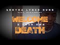 bROTHA LYNCH HUNG - “Welcome 2 Your Own Death” Muzicc Video Animated feat, Hystables