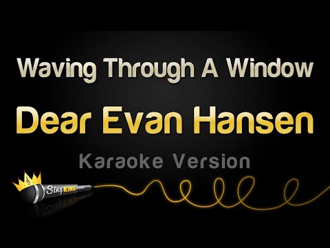 Dear Evan Hansen - Waving Through A Window (Karaoke Version)