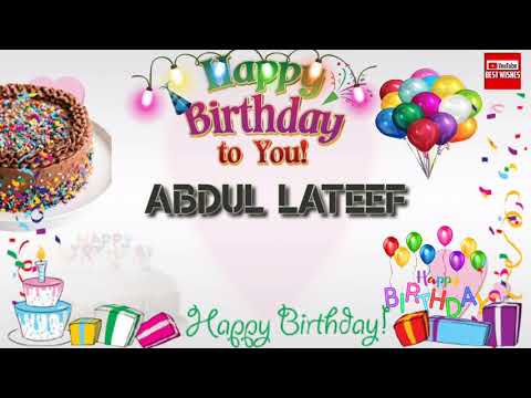 Happy Birthday ABDUL LATEEF _||_ Birthday Song_||_Best_Wishes_||