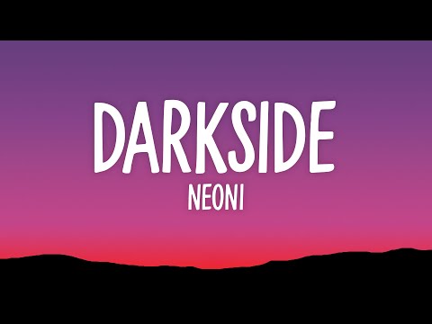 Neoni - DARKSIDE (Lyrics)