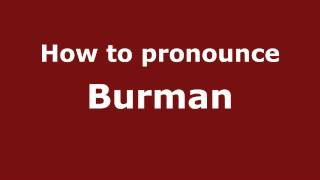 How to pronounce Burman