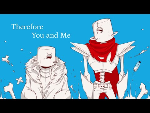 [MV] Undertale / Underfell - Therefore You and Me