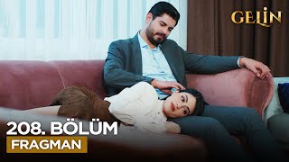 Gelin Dizisi 208. Bölüm Fragmanı: Yeni Sezon Sürprizleri! (21 Mayıs)