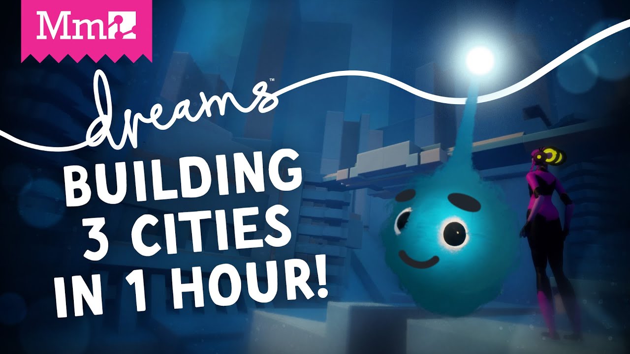 Dreams PS4 â€“ Building 3 Cities in 1 Hour! | Media Molecule Live Stream - YouTube