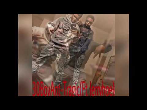 30BoyAnt-Tragic(Ft. Jerryhoe)