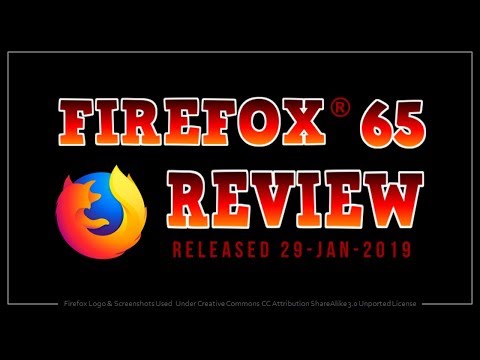 Firefox 65 Review 2019