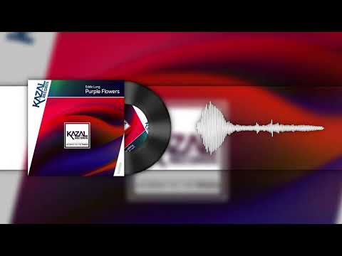 Eddie Lung - Purple Flowers  #trance #trancefamily #kazalrecords #progressivetrancemusic